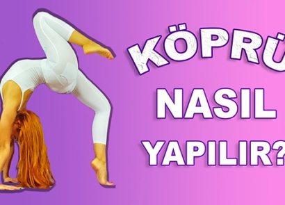 GERİYE KÖPRÜ NASIL YAPILIR?